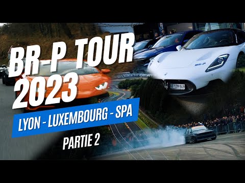 BR-P TOUR, EN ROUTE POUR SPA ! (Partie 2)